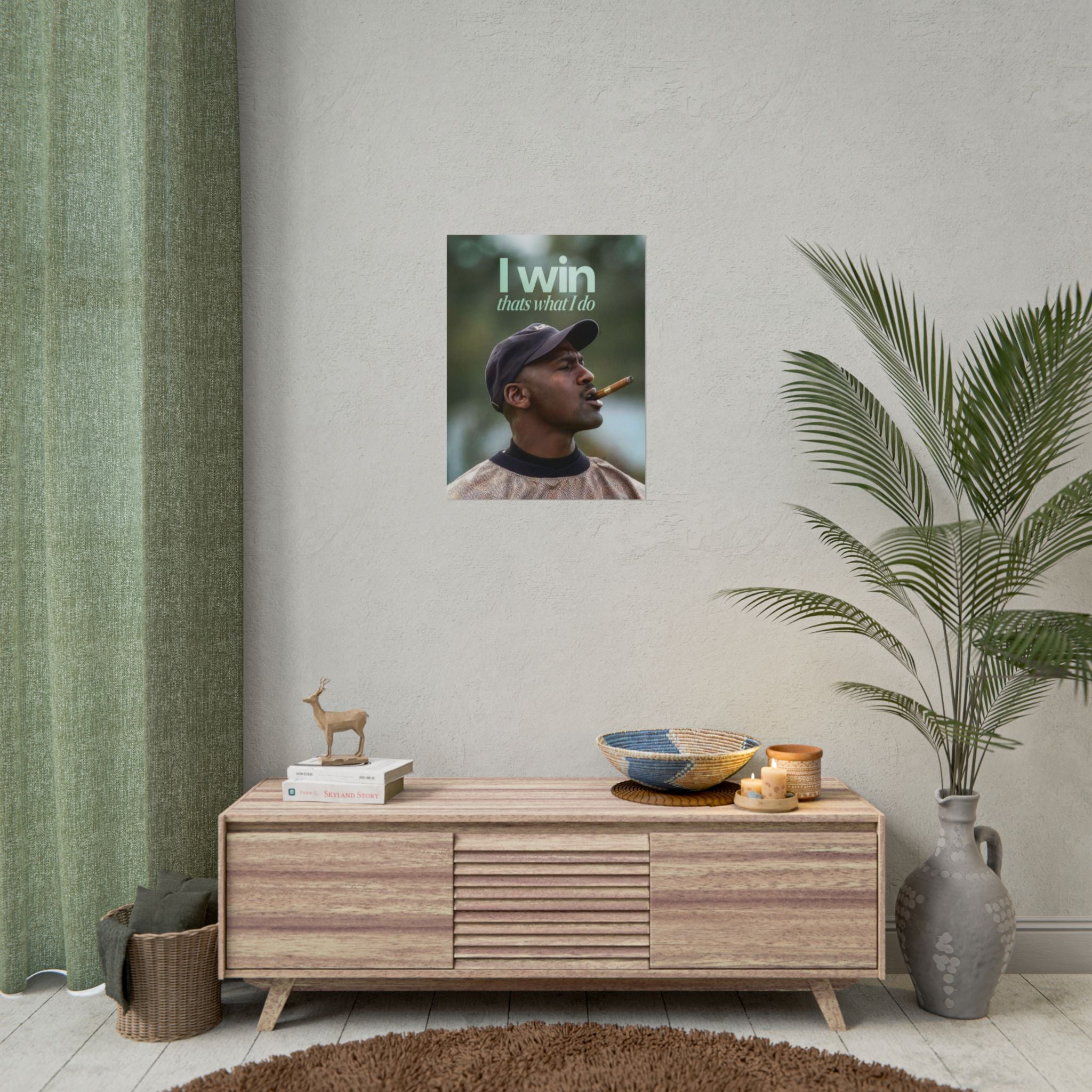 I Win Thats What I Do Poster
