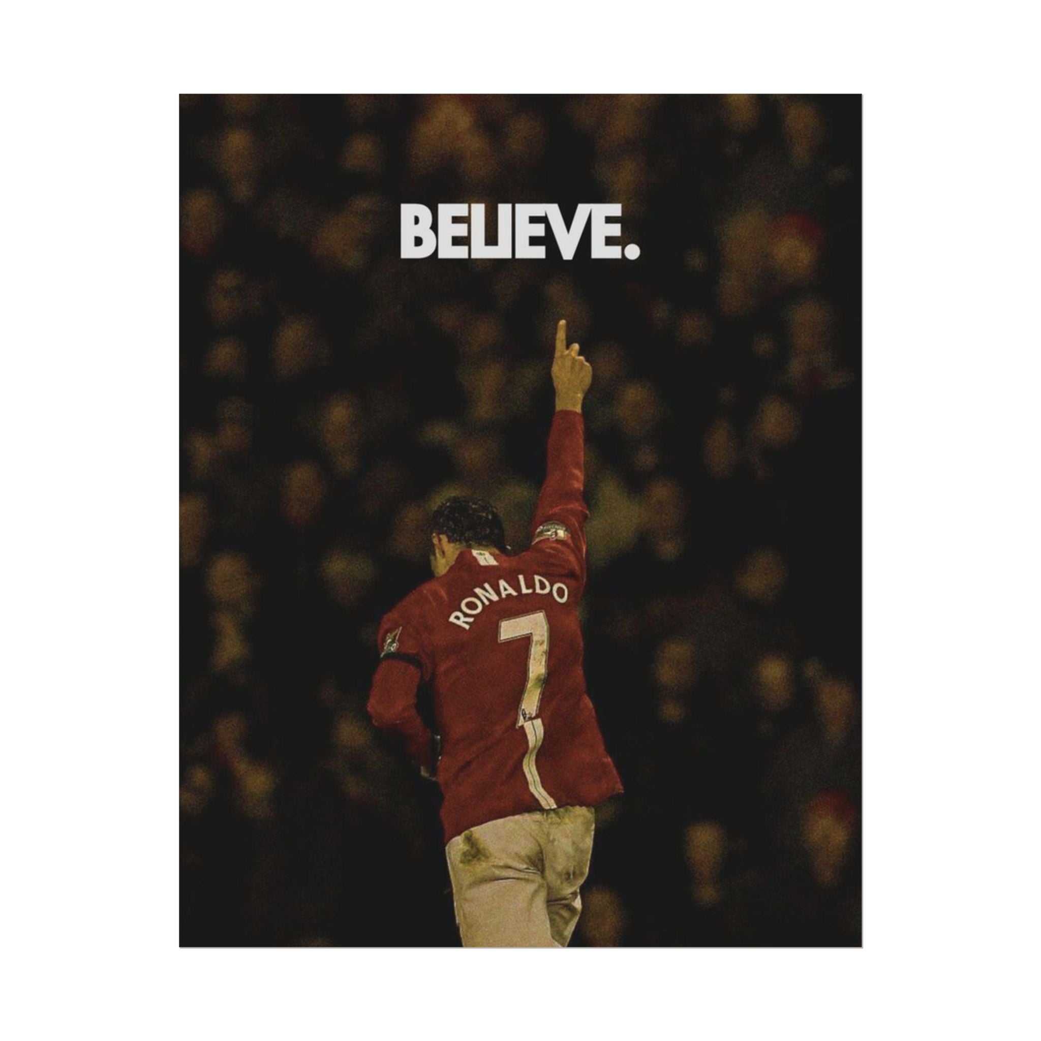 Ronaldo Believe Poster