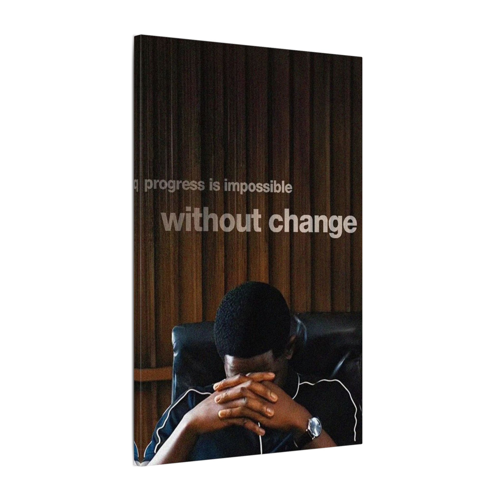 Progress Is Impossible Without Change Frame