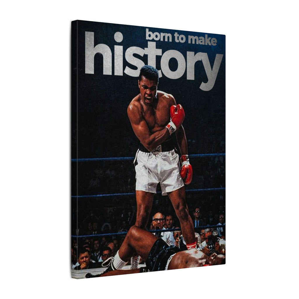 Born To Make History Frame