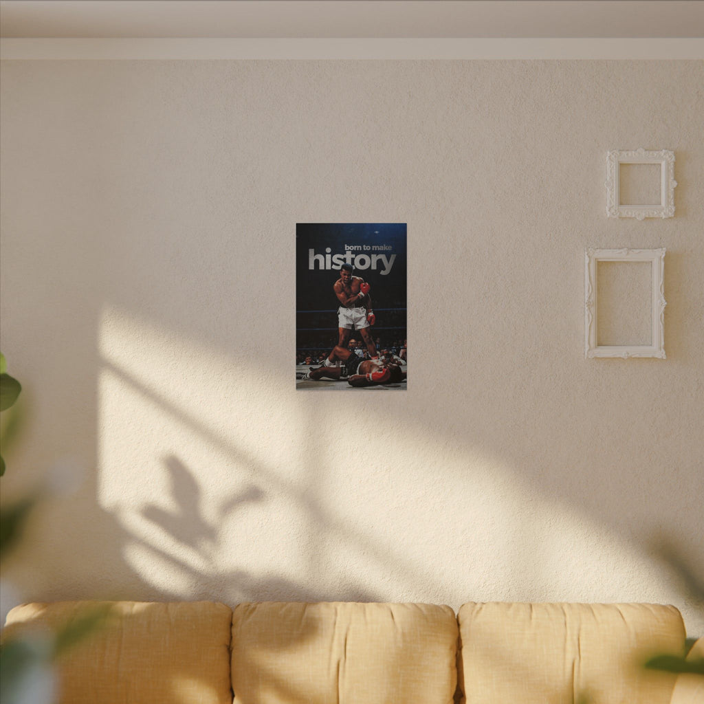 Born To Make History Frame