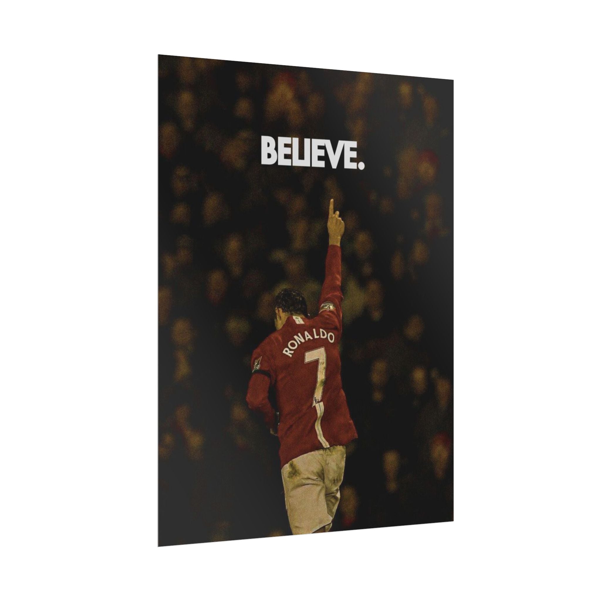 Ronaldo Believe Poster