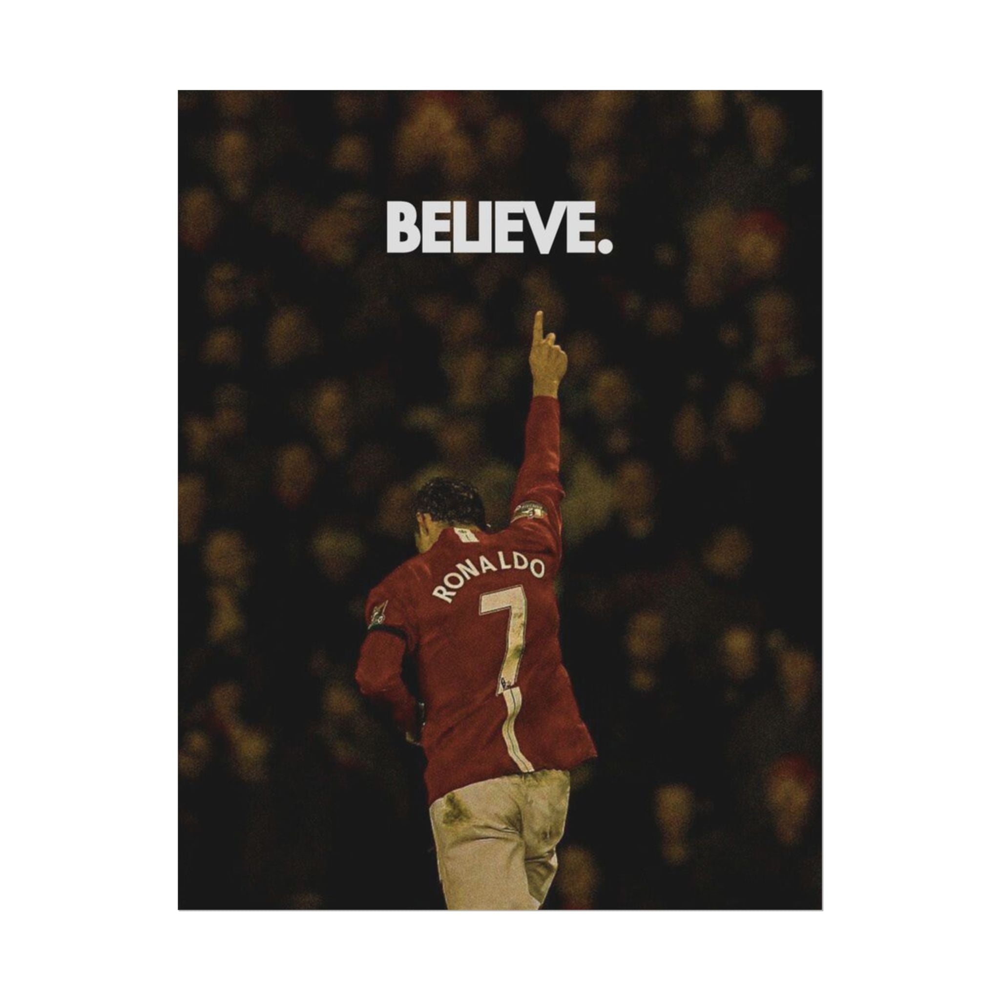 Ronaldo Believe Poster