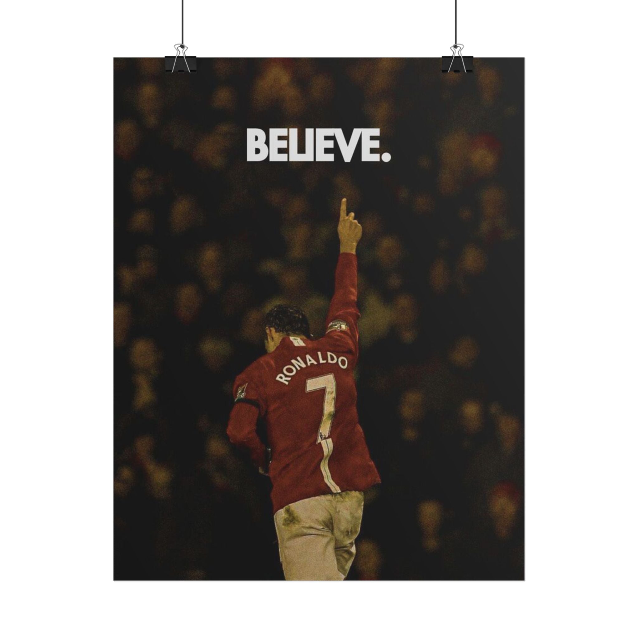 Ronaldo Believe Poster