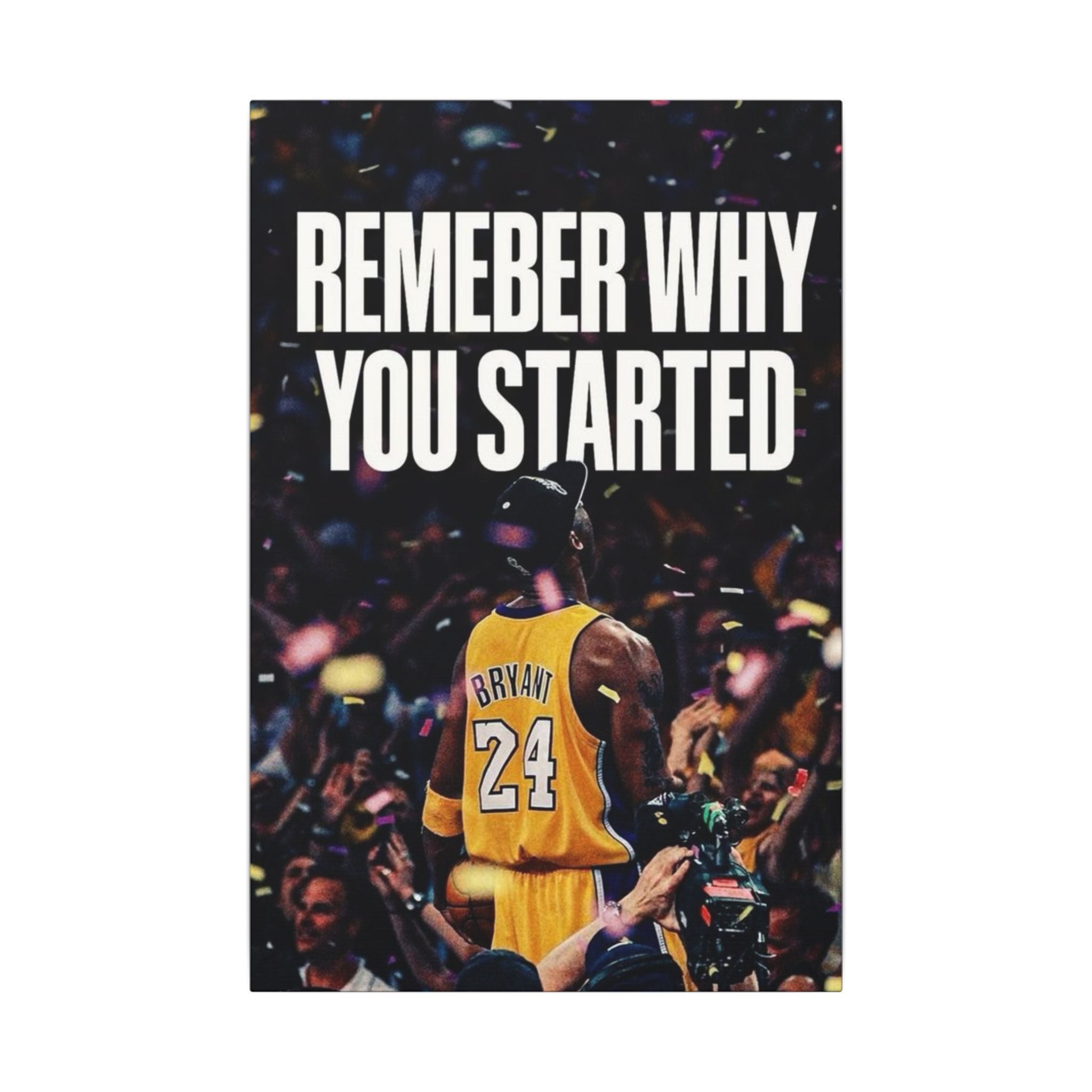 Remember Why You Started Frame