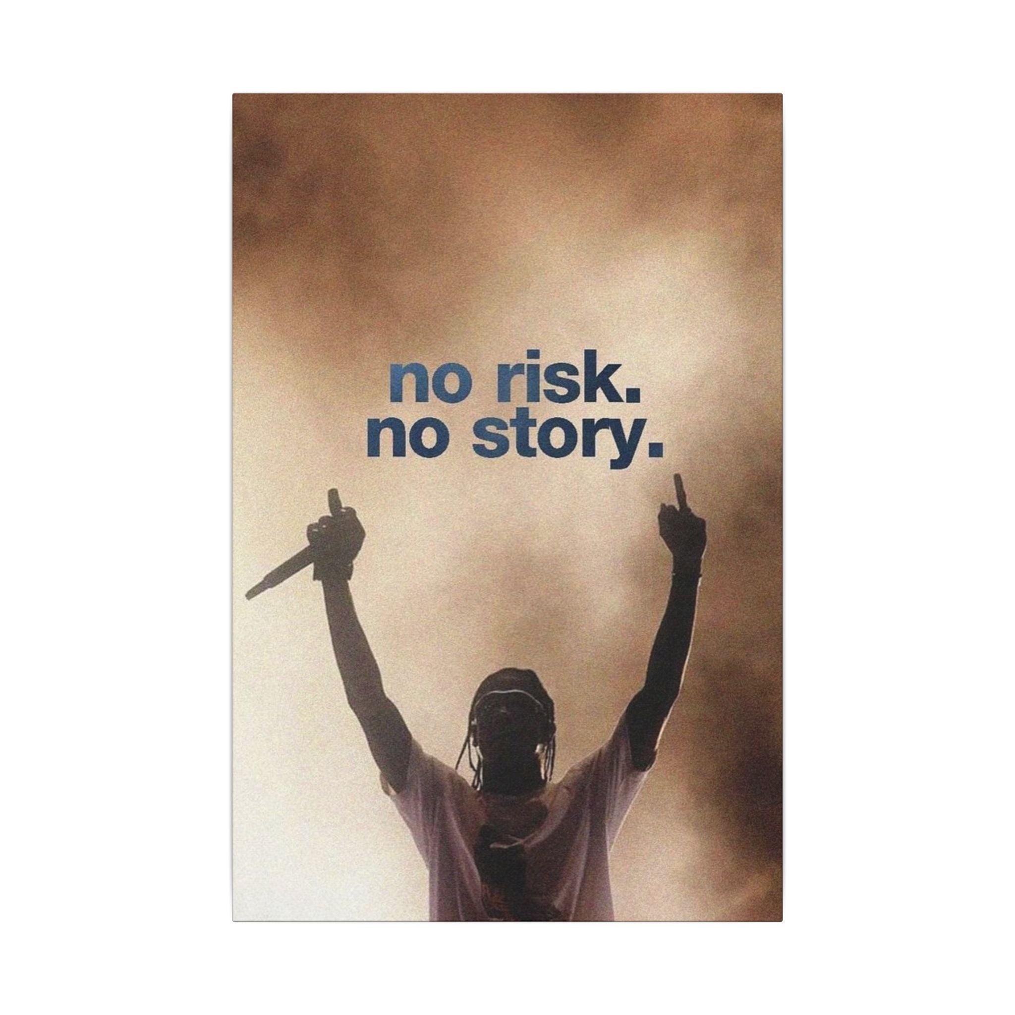 No Risk No Story Frame