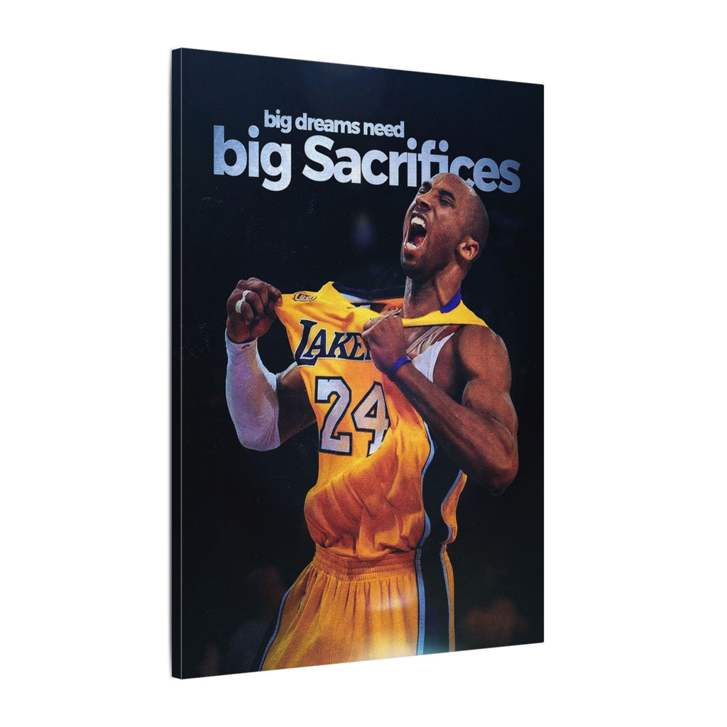 Big Dreams Need Big Sacrifices Frame