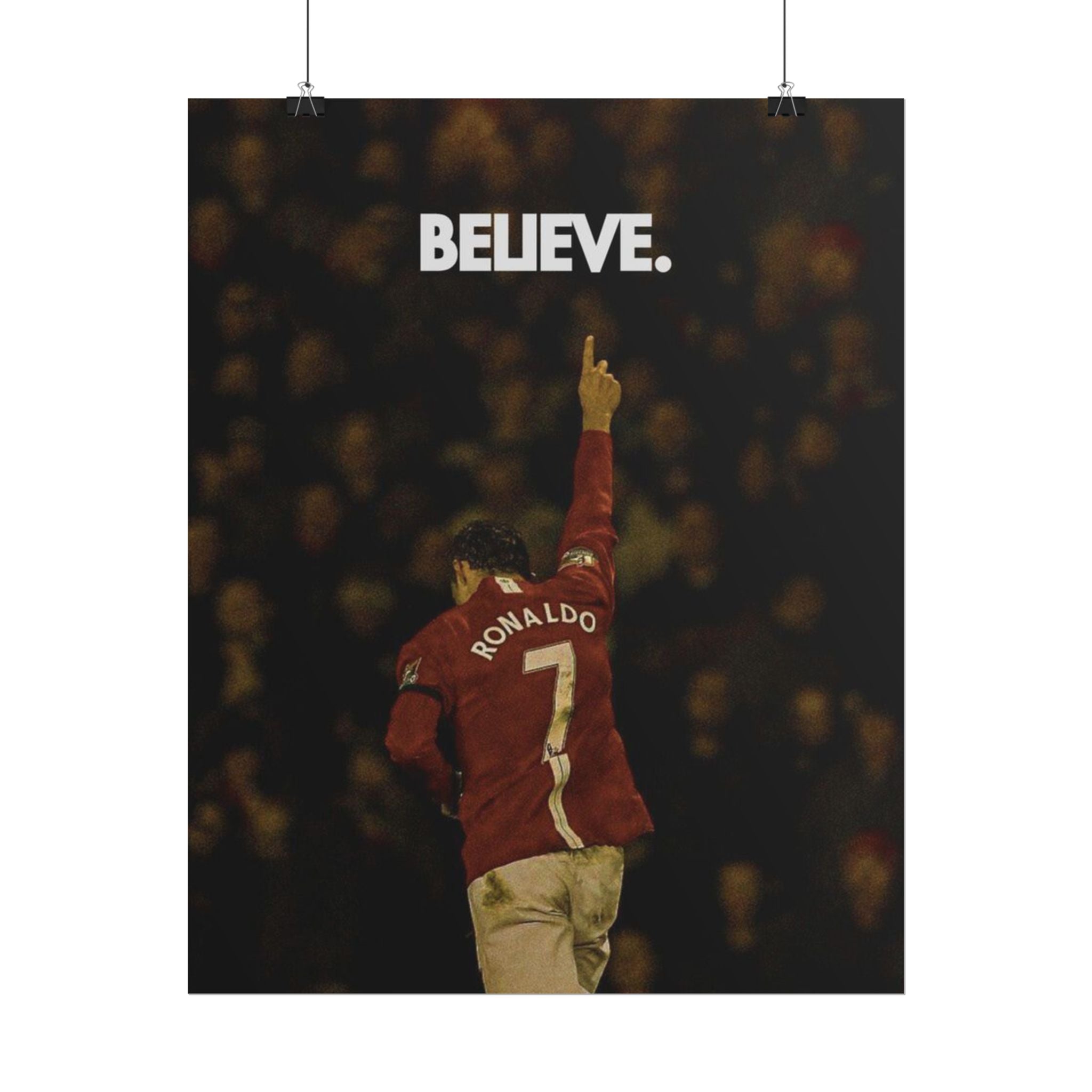 Ronaldo Believe Poster