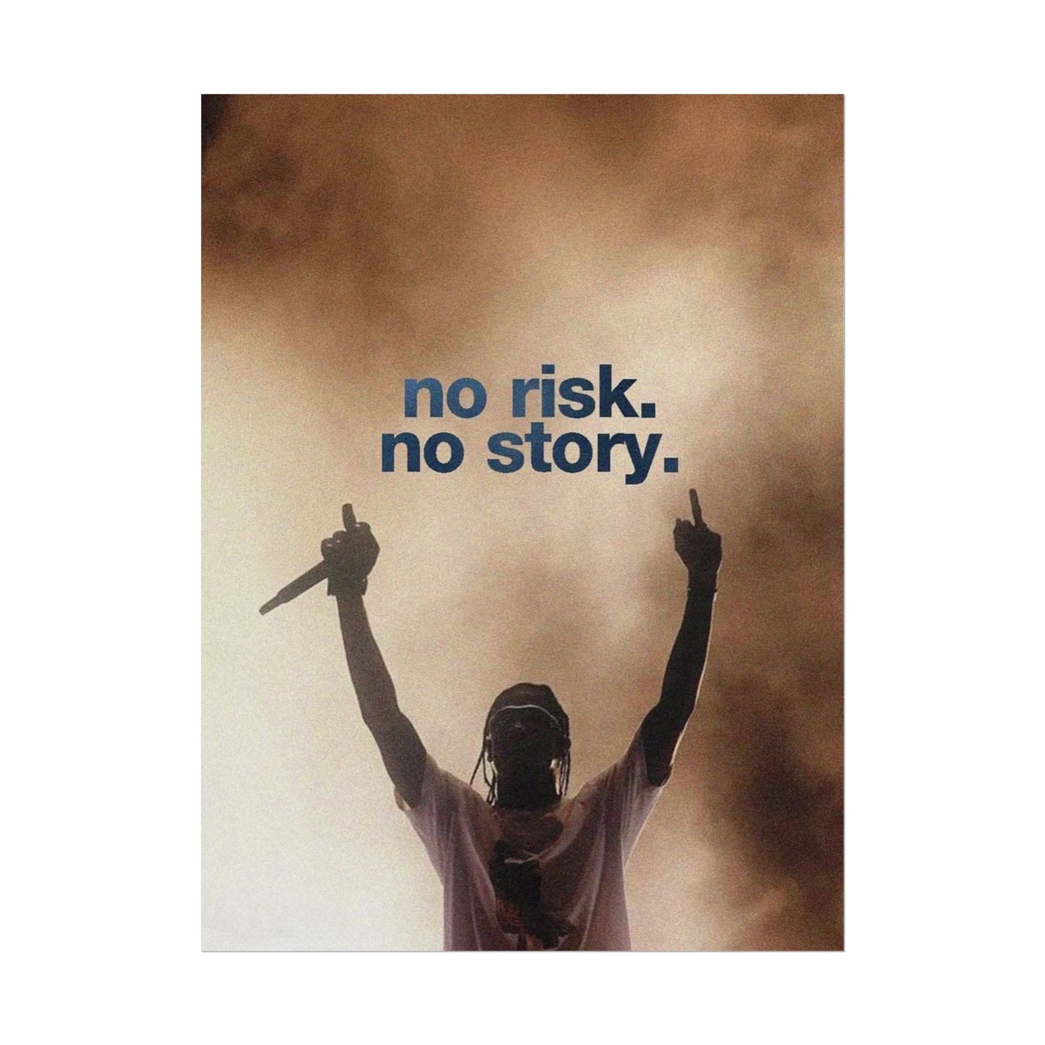 No Risk No Story Poster