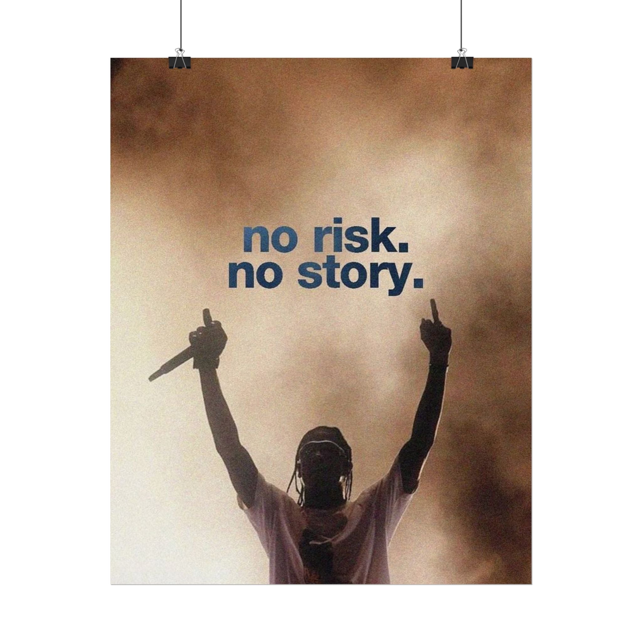 No Risk No Story Poster