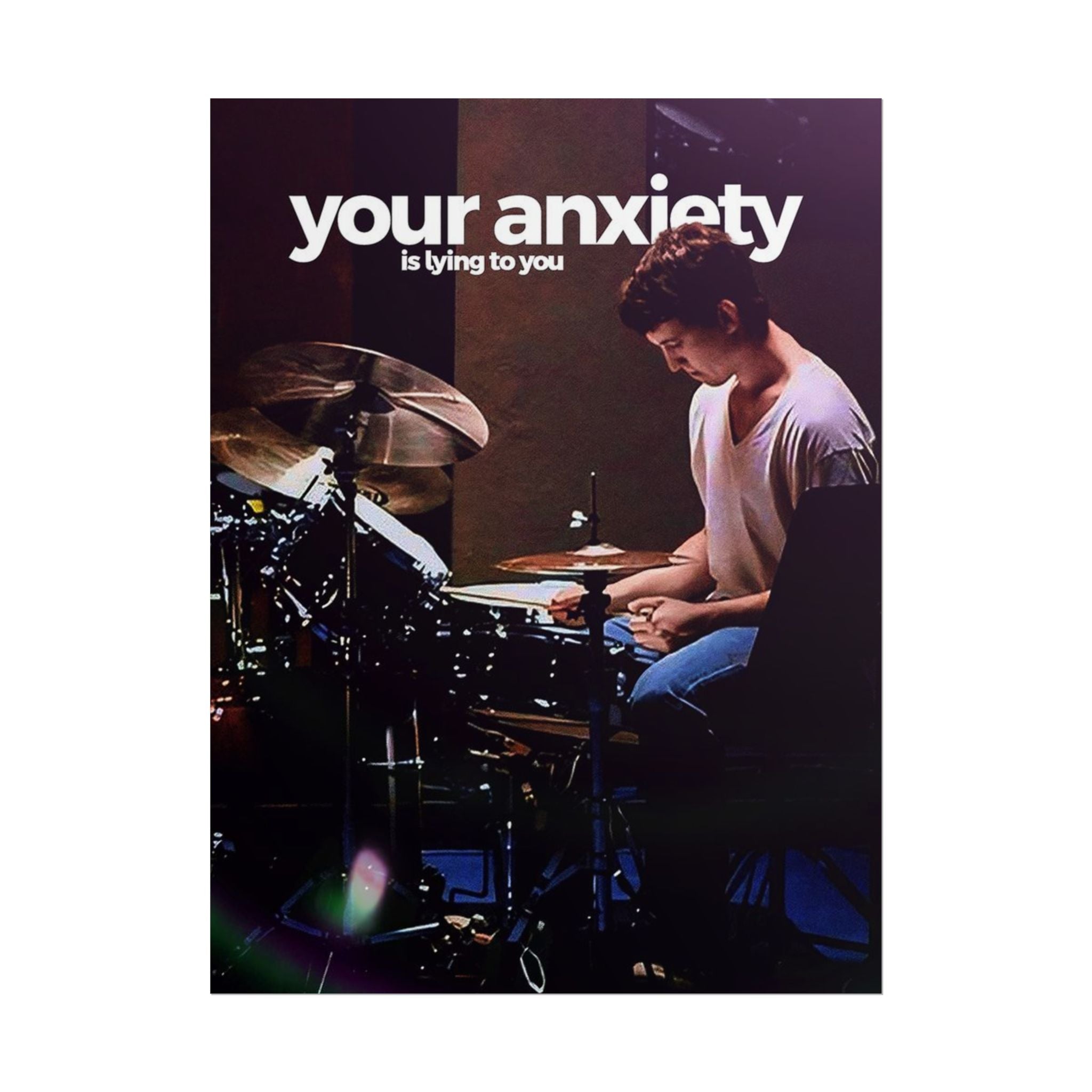 Your Anxiety Is Lying To You Poster