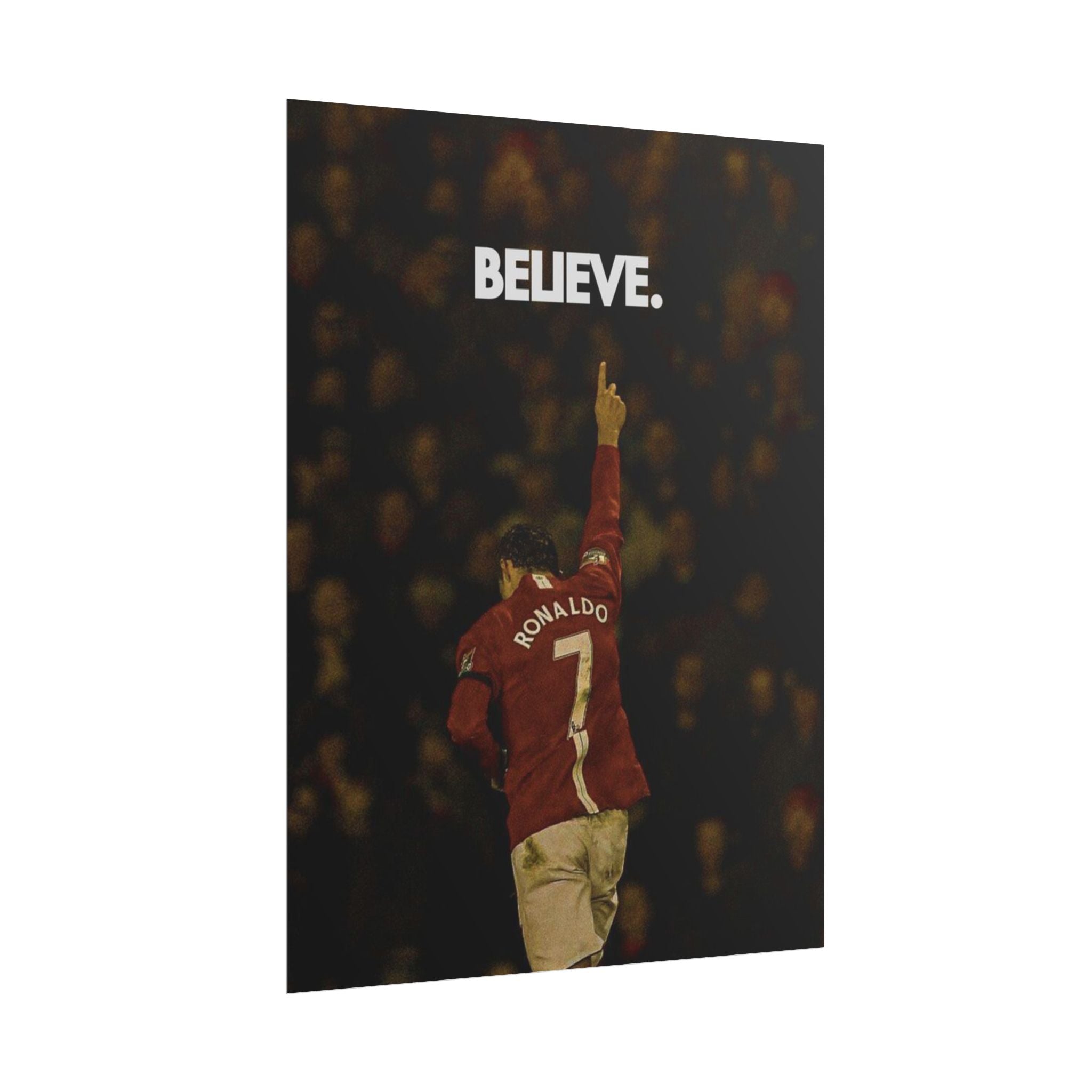 Ronaldo Believe Poster