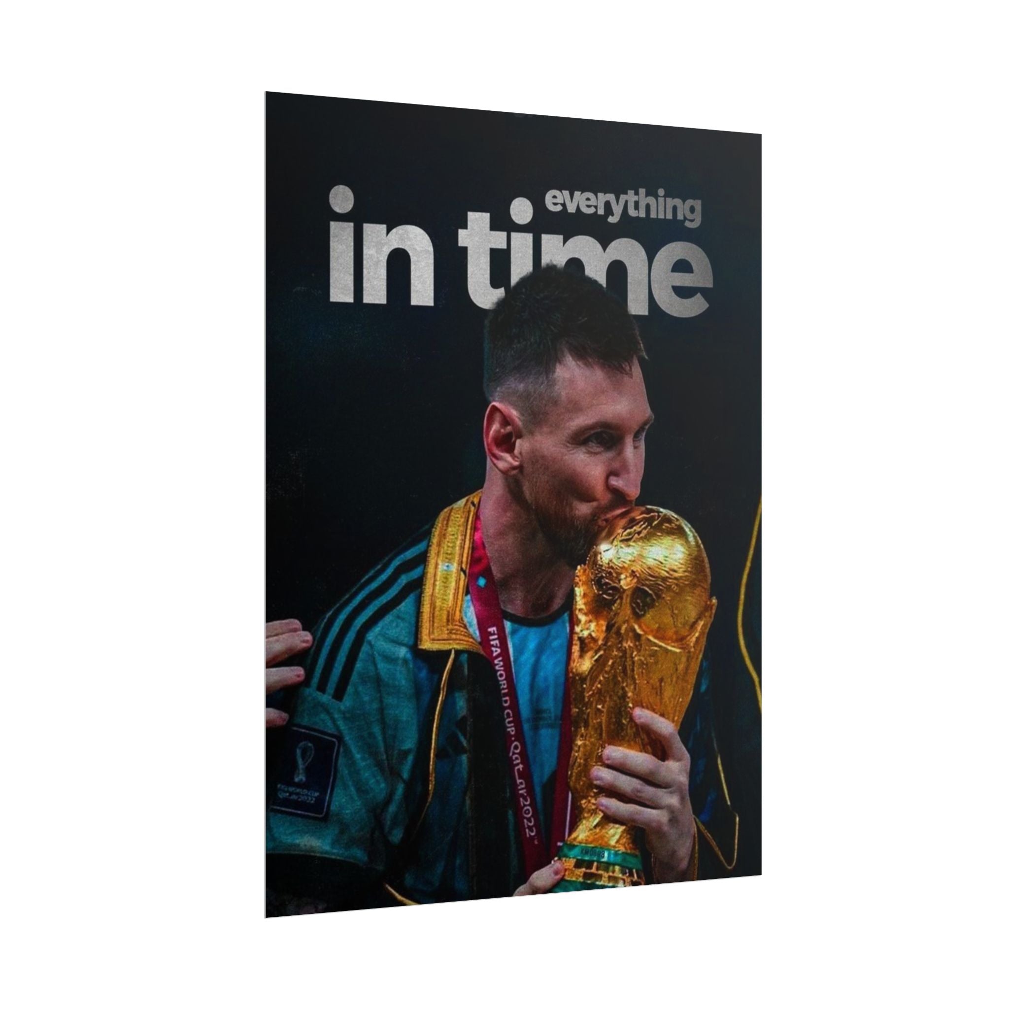 Everything In Time Posters