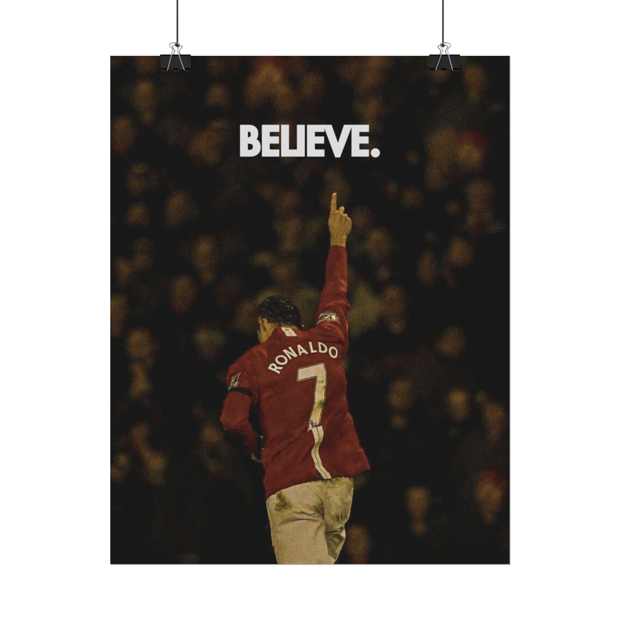 Ronaldo Believe Poster