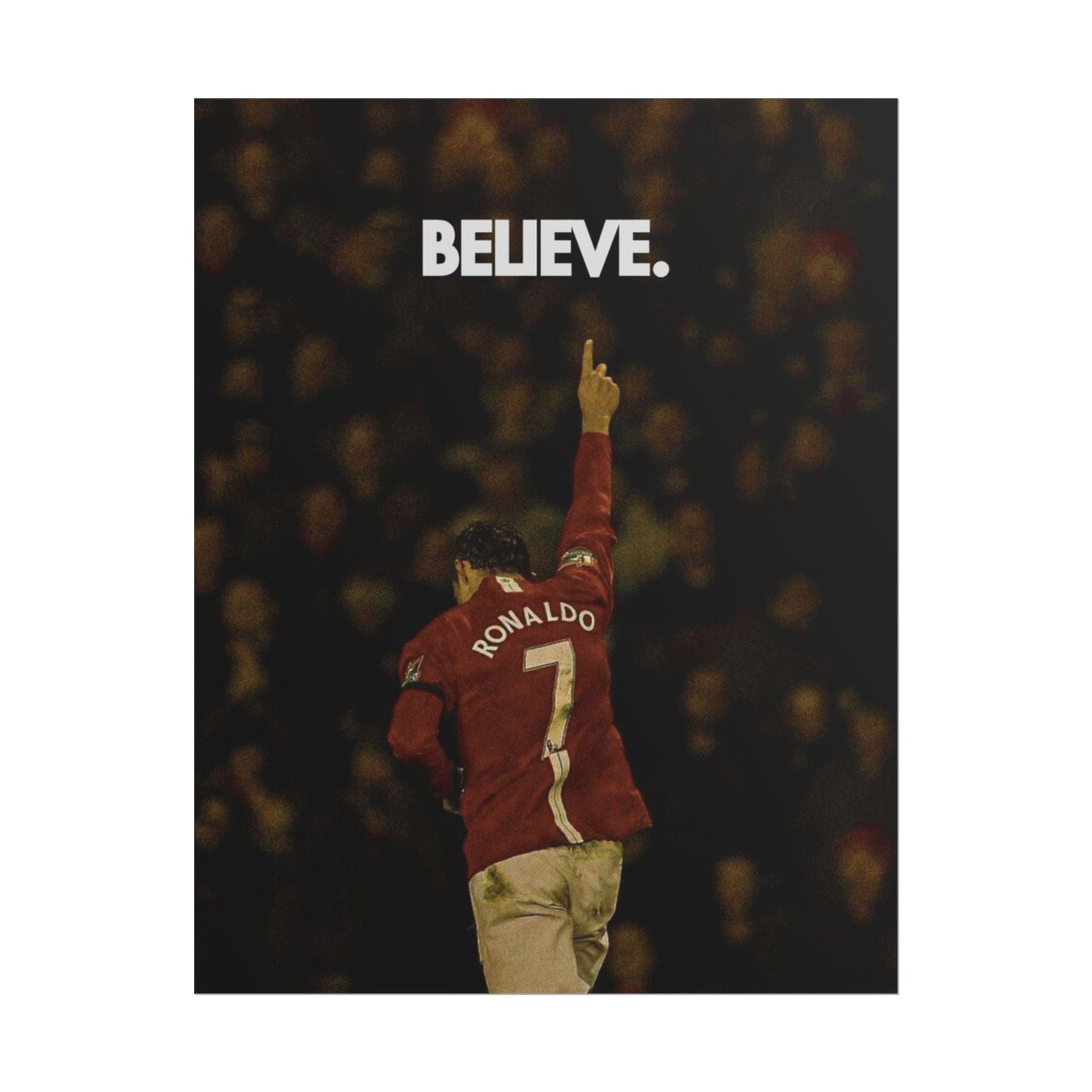Ronaldo Believe Poster