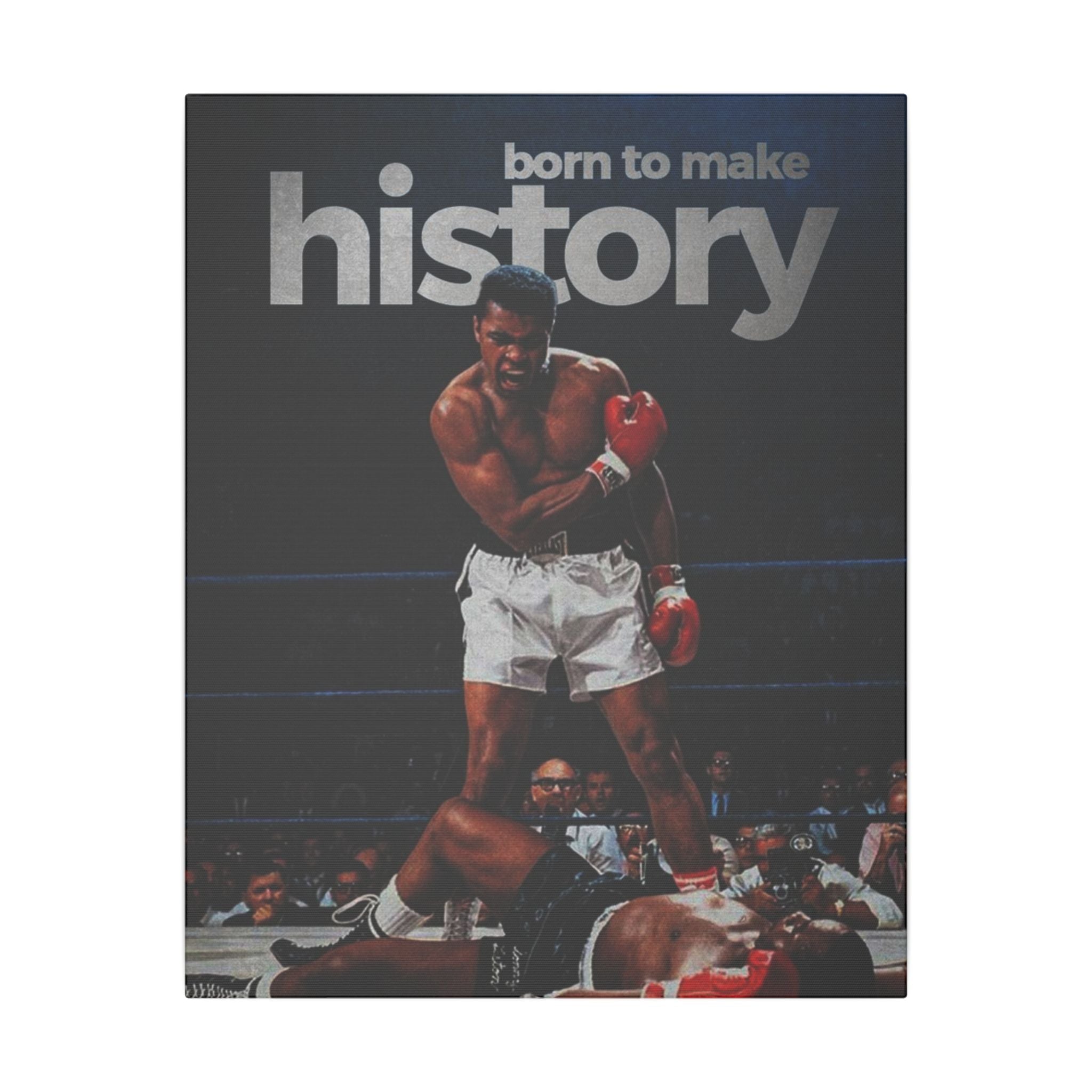 Born To Make History Frame