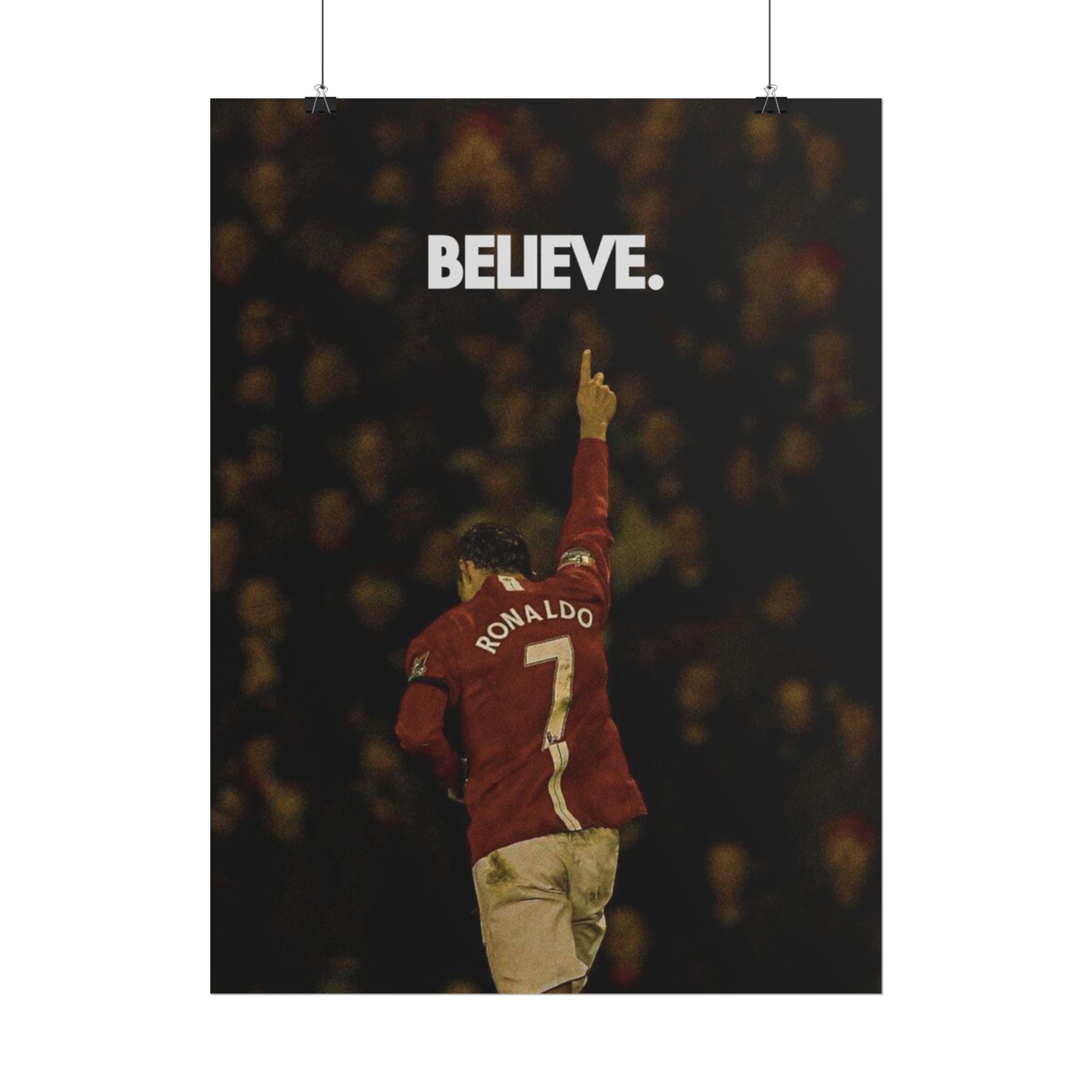 Ronaldo Believe Poster