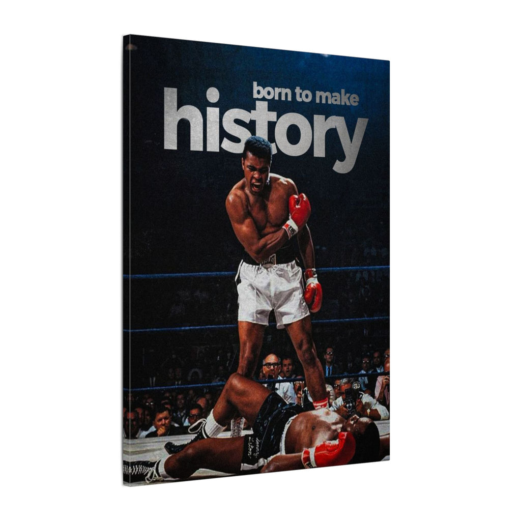 Born To Make History Frame
