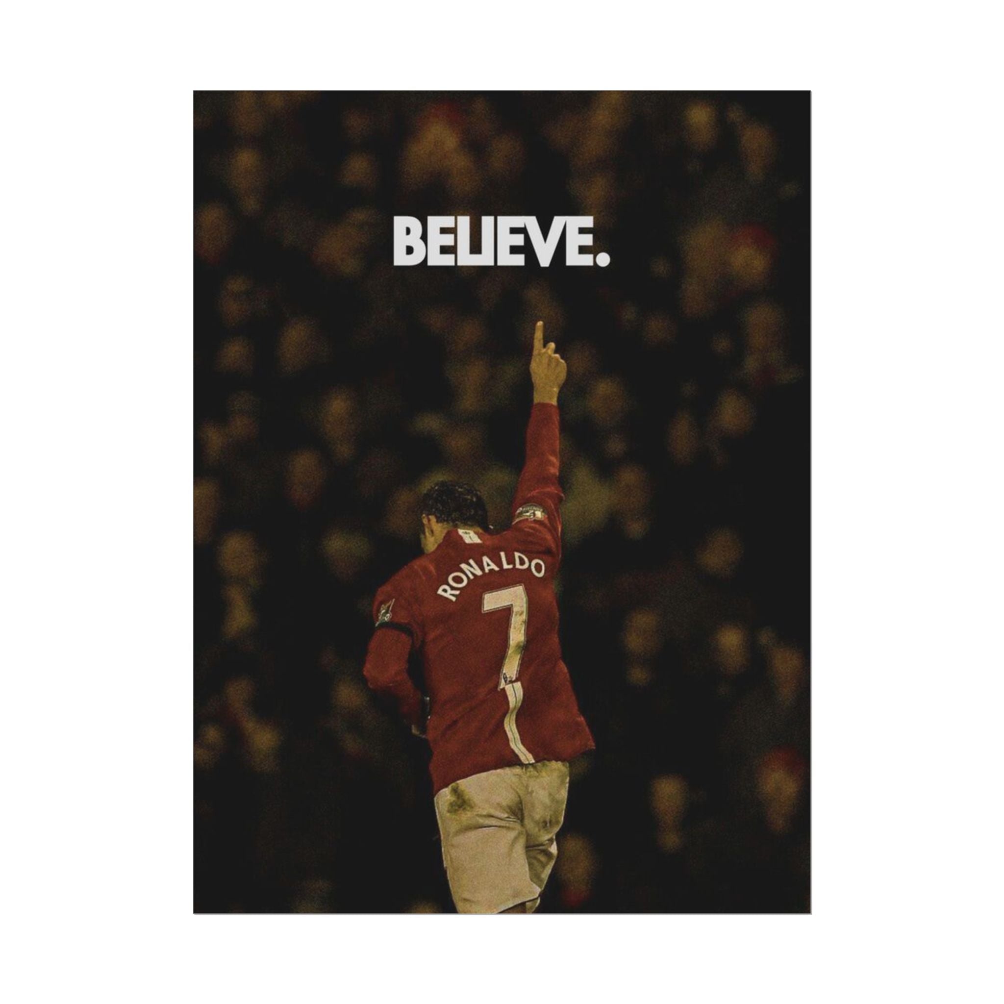 Ronaldo Believe Poster