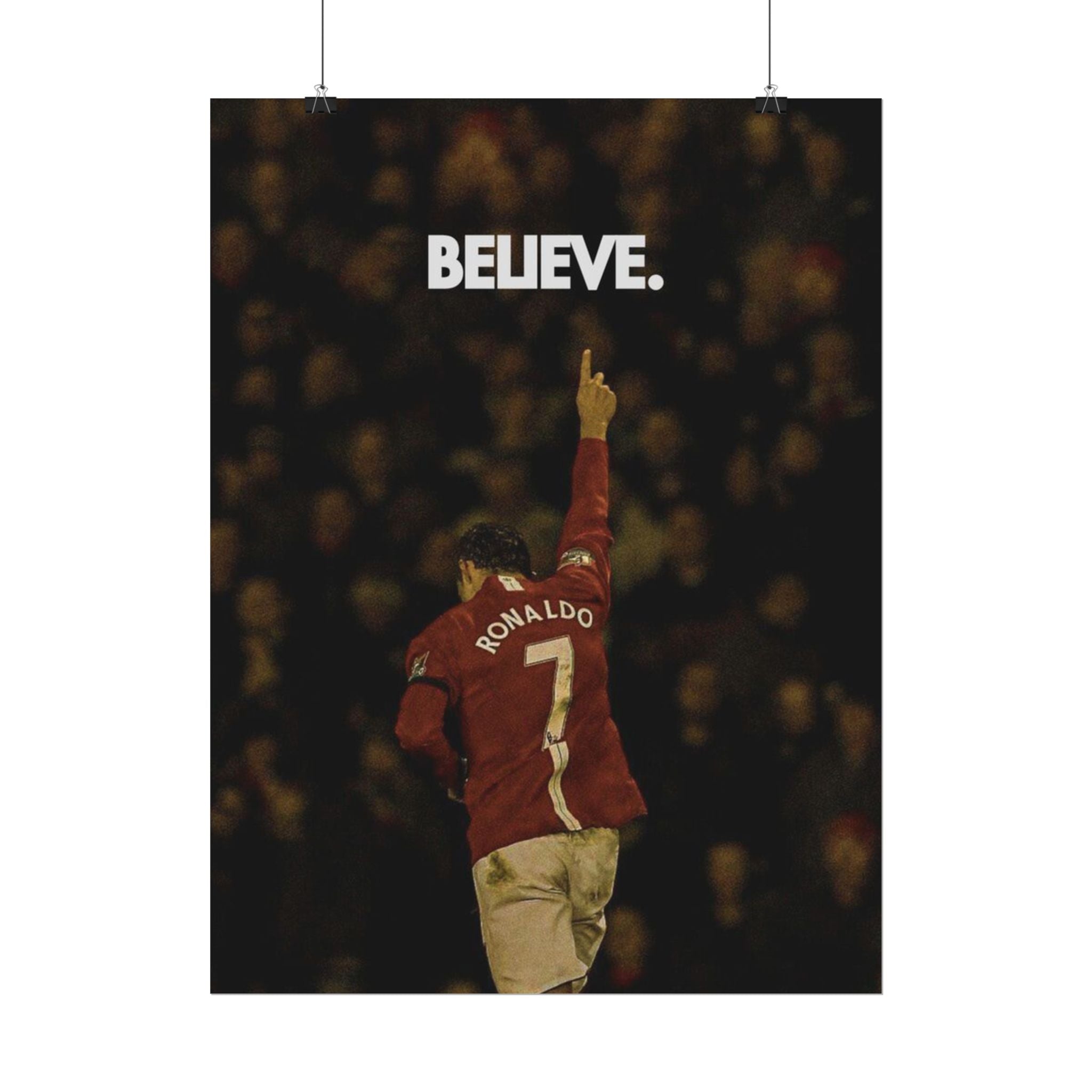Ronaldo Believe Poster