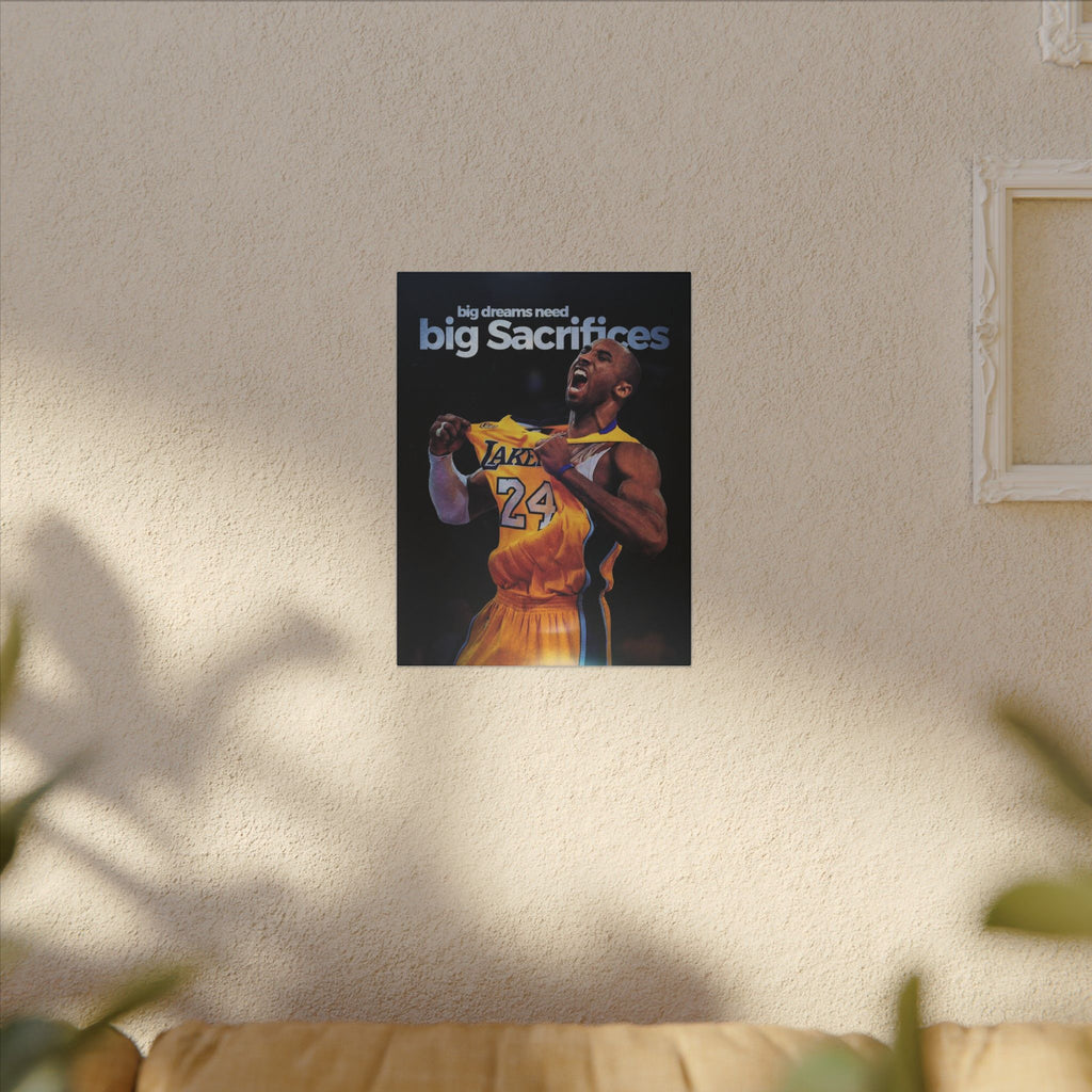 Big Dreams Need Big Sacrifices Frame