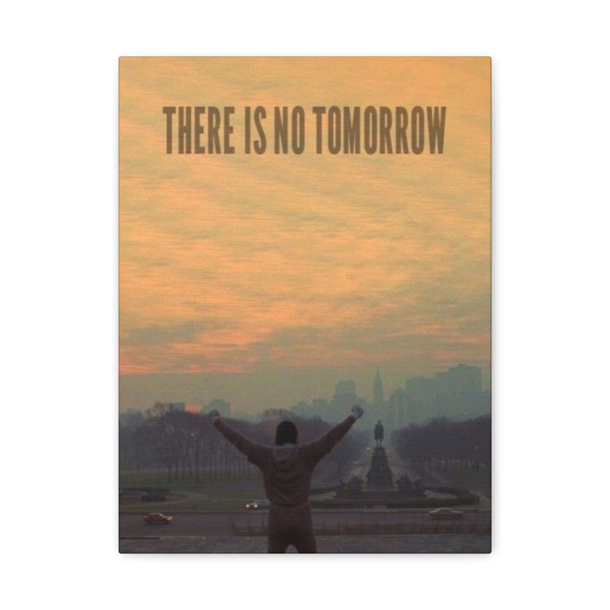 There Is No Tomorrow Frame