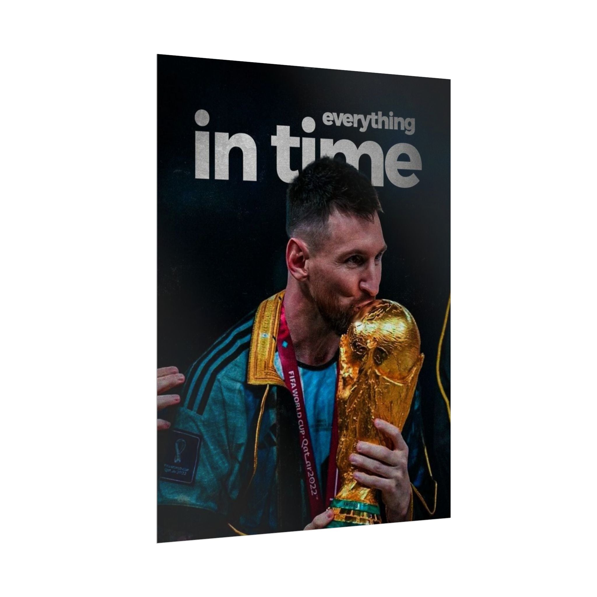 Everything In Time Posters